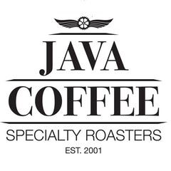 JAVA COFFEE SPECIALTY ROASTERS EST.2001