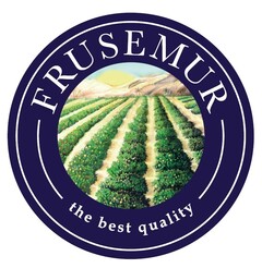 FRUSEMUR the best quality