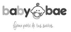 BABY BAE FORMA PARTE DE TUS SUEÑOS