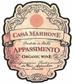 CASA MARRONE, Prodotto in Italia, APPASSIMENTO, ORGANIC WINE, Vinificazione Tradizionale da Uve Appassite in Pianta