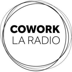 COWORK LA RADIO