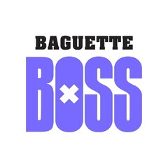 BAGUETTE BOSS