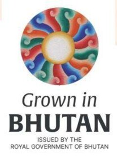 Grown in BHUTAN ISSUED BY THE ROYAL GOVERNMENT OF BHUTAN