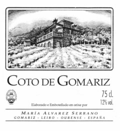 COTO DE GOMARIZ Elaborado e Embotellado en orixe por MARIA ALVAREZ SERRANO GOMARIZ - LEIRO - OURENSE - ESPAÑA