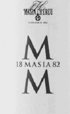 M 18 MASIA 82 MASIA L'HEREU FUNDADA EN 1882