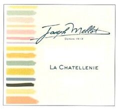 Joseph Mellot LA CHATELLENIE