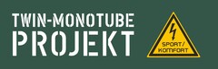 TWIN-MONOTUBE PROJEKT SPORT KOMFORT