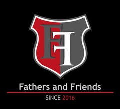 Fathers and Friends since 2016