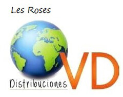 LES ROSES DISTRIBUCIONES VD