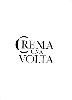 CREMA UNA VOLTA