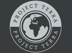 PROJECT TERRA PROJECT TERRA