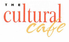 THE cultural cafe