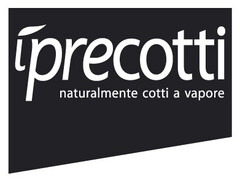 i precotti naturalmente cotti a vapore