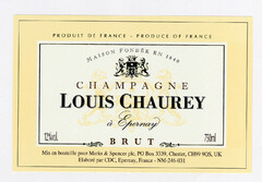 CHAMPAGNE LOUIS CHAUREY à Epernay MAISON FONDÉE EN 1840 BRUT