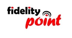 FIDELITY POINT