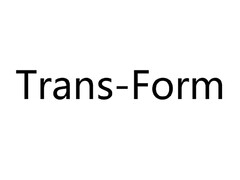 Trans-Form