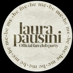 laura pausini official fan club party be me