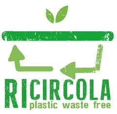 RICIRCOLA plastic waste free