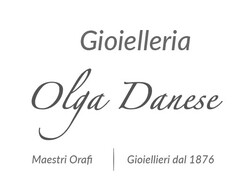 Gioielleria Olga Danese Maestri Orafi Gioiellieri dal 1876