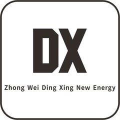 DX Zhong Wei Ding Xing New Energy