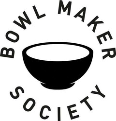 BOWL MAKER SOCIETY