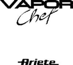 VAPOR Chef Ariete