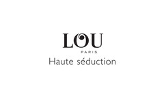 LOU PARIS Haute séduction