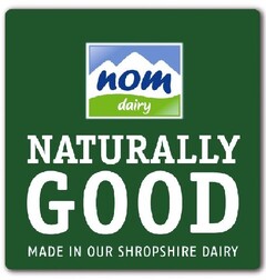 NATURALLY GOOD MADE IN OUR SHROPSHIRE DAIRY
