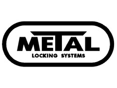 METAL LOCKING SYSTEMS