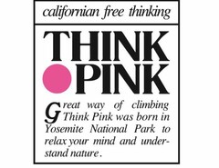 THINK PINK californian free thinking