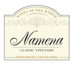 Wines of the World NAMENA Classic Vineyard Worldwide Geographic