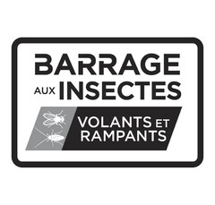 BARRAGE AUX INSECTES VOLANTS ET RAMPANTS