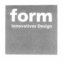 form Innovatives Design