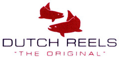 DUTCH REELS "THE ORIGINAL"