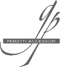 g p PERLETTI ACCESSORI