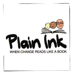 Plain Ink WHEN CHANGE READS LIKE A BOOK