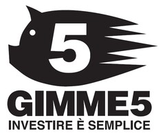 GIMME5 INVESTIRE È SEMPLICE