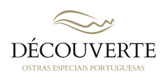 Découverte - Ostras Especiais Portuguesas