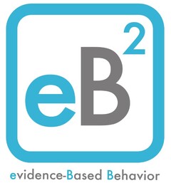 EB2 EVIDENCE-BASED BEHAVIOR