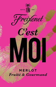 FREIXENET C'EST MOI MERLOT FRUITÉ & GOURMAND