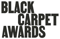 BLACK CARPET AWARDS