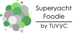 Superyacht Foodie by TUVYC