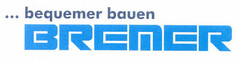 ... bequemer bauen BREMER