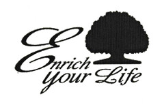 Enrich your Life