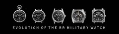 EVOLUTION OF THE BR MILITARY WATCH