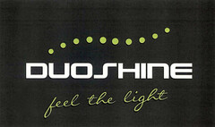 Duoshine feel the light