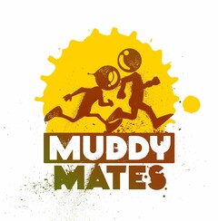MUDDY MATES