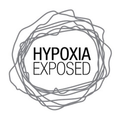 HYPOXIA EXPOSED