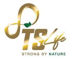 TS LIFE STRONG BY NATURE