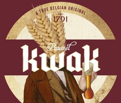 A TRUE BELGIAN ORIGINAL SINCE 1791 PAUWEL KWAK